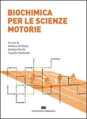 Biochimica per le scienze motorie