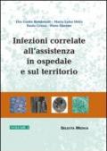 Infezioni correlate all'assistenza in ospedale e sul territorio (2 vol.)