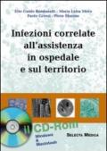 Infezioni correlate all'assistenza in ospedale e sul territorio. CD-ROM