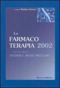 La farmacoterapia 2002 nell'area della evidence based medicine