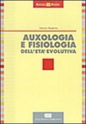 Auxologia e fisiologia dell'età evolutiva