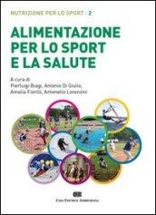 Alimentazione per lo sport e la salute. Nutrizione per lo sport: 2