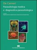 De Carneri. Parassitologia medica e diagnostica parassitologia. 1.