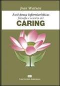 Assistenza infermieristica: filosofia e scienza del caring