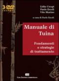 Manuale di Tuina. Fondamenti e strategie di trattamento. Con 3 DVD