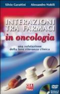 Interazioni tra farmaci in oncologia. Una valutazione della loro rilevanza clinica