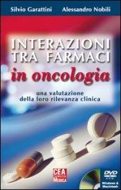 Interazioni tra farmaci in oncologia. Una valutazione della loro rilevanza clinica