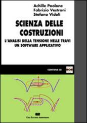 Scienza delle costruzioni. L'analisi della tensione nelle travi. Un software applicativo