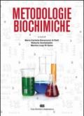 Metodologie biochimiche. Principi e tecniche per l'espressione, la purificazione e la caratterizzazione delle proteine