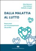 Dalla malattia al lutto. Buone prassi per l'accompagnamento alla perdita