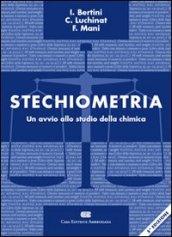 Stechiometria. Un avvio allo studio della chimica