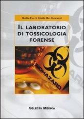 Il laboratorio di tossicologia forense