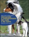 Educazione e comportamento del cane e del gatto. Manuale teorico-pratico. Con Contenuto digitale (fornito elettronicamente)