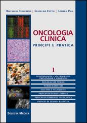 Oncologia clinica. Principi e pratica. 1.