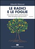 Le radici e le foglie. Una visione storico-epistemologica della disciplina infermieristica