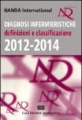 Diagnosi Infermieristiche. Definizioni e classificazione 2012-2014