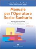 Manuale per l'operatore socio-sanitario. Principi e tecniche