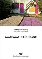 Matematica di base. Con Contenuto digitale (fornito elettronicamente)