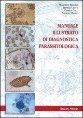 Manuale illustrato di diagnostica parassitologica