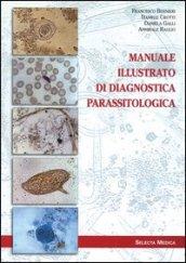 Manuale illustrato di diagnostica parassitologica