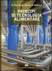 Principi di tecnologia alimentare. Con Contenuto digitale (fornito elettronicamente)