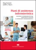 Piani di assistenza infermieristica. Diagnosi infermieristiche, risultati di salute e interventi infermieristici