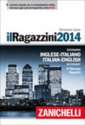 Il Ragazzini 2014. Dizionario inglese-italiano, italiano-inglese. Con aggiornamento online