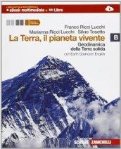 La Terra, il pianeta vivente. Con Earth science in english. Con espansione online. Vol. 2: Geodinamica della Terra solida.