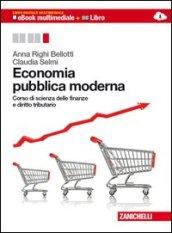 Economia pubblica moderna. Corso di scienza delle finanze e diritto tributario. Volume unico. Per le Scuole superiori. Con espansione online