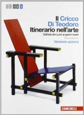 Il Cricco di Teodoro. Itinerario nell'arte. Ediz. azzurra. Per le scuole superiori. Con espansione online vol.3