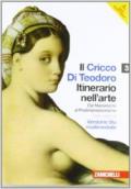 Il Cricco di Teodoro. Itinerario nell'arte. Ediz. blu. Con DVD-ROM. Con espansione online. Vol. 3: Dal Manierismo al Postimpressionismo.