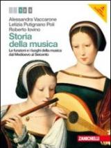 Storia della musica. Con DVD-ROM. Con espansione online. Vol. 1: Le funzioni e i luoghi della musica dal Medioevo al Seicento.