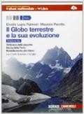 Il globo terrestre e la sua evoluzione. Con Earth science in english. Ediz. blu. Per le Scuole superiori. Con espansione online