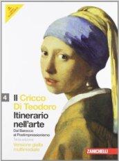 Il Cricco di Teodoro. Itinerario nell'arte. Ediz. gialla. Per le Scuole superiori. Con DVD-ROM. Con espansione online vol.4