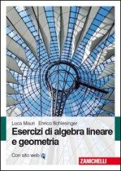 Esercizi di algebra lineare e geometria