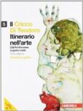 Il Cricco di Teodoro. Itinerario nell'arte. Ediz. gialla. Con espansione online. Vol. 5: Dall'Art Noveau ai giorni nostri.