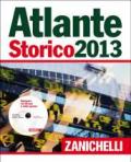 Atlante storico Zanichelli 2013. Con DVD-ROM: Navigare il tempo e lo spazio. Con aggiornamento online