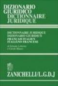 Dizionario giuridico-Dictionnaire juridique. Francese-italiano, italiano-francese