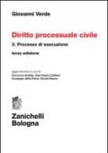 Diritto processuale civile. Volume 3 - Processo di esecuzione. Terza edizione