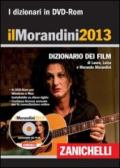 Il Morandini 2013. Dizionario dei film. Con aggiornamento online. DVD-ROM
