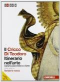 Il Cricco di Teodoro. Itinerario nell'arte. Ediz. rossa. Con espansione online. Vol. 2: Dall'arte paleocristiana a Giotto.