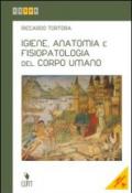 Igiene, anatomia e fisiopatologia del corpo umano. Per le Scuole superiori. Con e-book. Con espansione online