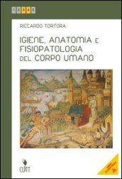 Igiene, anatomia e fisiopatologia del corpo umano. Per le Scuole superiori. Con e-book. Con espansione online