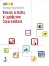 Percorsi di diritto e legislazione socio-sanitaria. Con espansione online. Per le Scuole superiori vol.1