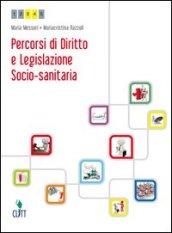 Percorsi di diritto e legislazione socio-sanitaria. Con espansione online. Per le Scuole superiori vol.1