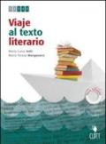 Viaje al texto literario. Con espansione online