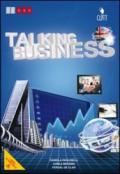 Talking businness. Per le Scuole superiori. Con e-book. Con espansione online