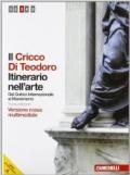 Il Cricco di Teodoro. Itinerario nell'arte. Ediz. rossa. Per le Scuole superiori. Con DVD-ROM. Con espansione online vol.3