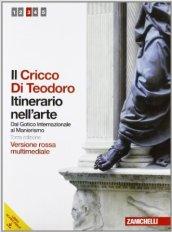 Il Cricco di Teodoro. Itinerario nell'arte. Ediz. rossa. Per le Scuole superiori. Con DVD-ROM. Con espansione online vol.3