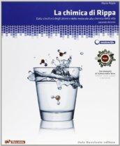 La chimica di Rippa. Da struttura atomi e molecole a chimica della vita con elementi di scienze della terra. Ediz. blu. Plus. Con espansione online